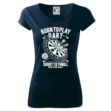 Born To Play Dart Born To Play Dart