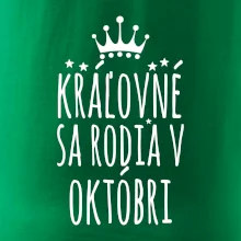 Kráľovné sa rodia v októbri