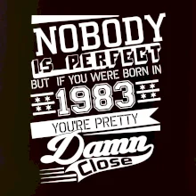 Nobody is perfect - 1983