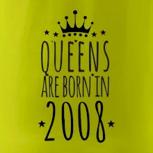 Queens are born in 2008 Queens are born in 2008