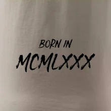 Born in - Rímske číslo 1980 Born in - Rímske číslo 1980