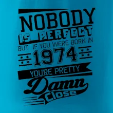 Nobody is perfect - 1974 Nobody is perfect - 1974