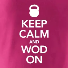 Keep calm and wod on
