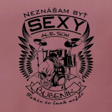 Neznášam byť sexy - bubeník