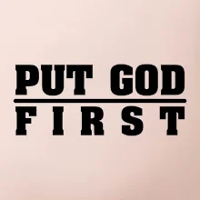 Put God first hrubý nápis