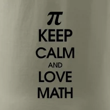 Keep calm and love math