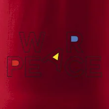 War, peace - farebný nápis