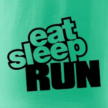 Eat sleep run Eat sleep run