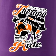 I don't need therapy moto ride