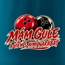Mám gule a viem s nimi narábať