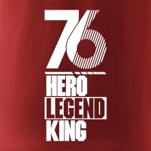 Hero, Legend, King 1976