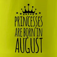 Princesses are born in August