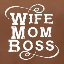 Wife mom boss