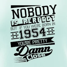 Nobody is perfect - 1954