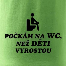 Počkám na WC ako deti vyrastú