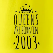 Queens are born in 2003