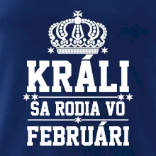 Králi - Kráľovné sa rodia vo februári
