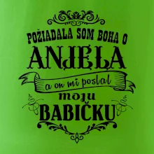 Požiadala som Boha o anjela a on mi poslal moju babičku
