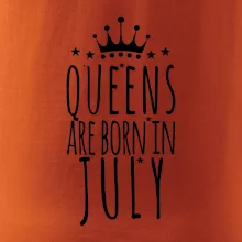 Queens are born in July