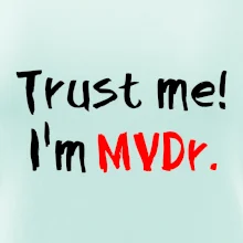 Trust me I´m  MVDr. / Ver mi som MVDr.