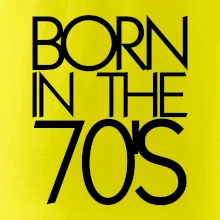 Born In The 70's