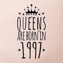 Queens are born in 1997