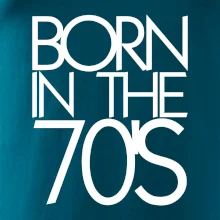 Born In The 70's Born In The 70's