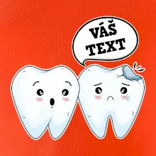 Zubárske tričko - Vás text