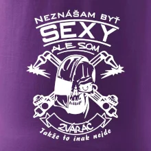 Neznášam byť sexy - zvárač