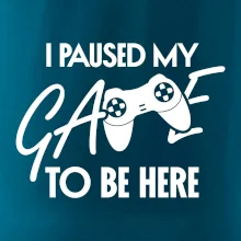 I paused my game to be here