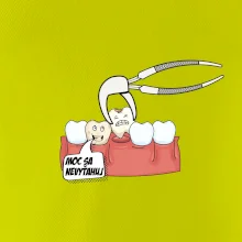 Moc sa nevyťahuj - zubár