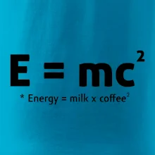 e = mc2 - coffee milk
