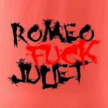 Romeo Fuck Juilet - Romeo vojel Julii Romeo Fuck Juilet - Romeo vojel Julii