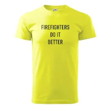 Firefighters Do It Better