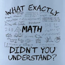 What exactly didnt you understand  - Math What exactly didnt you understand  - Math