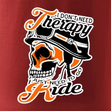 I don't need therapy moto ride