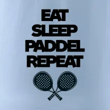 Eat sleep padiel repeat pod sebou