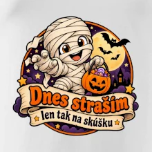 Dnes straším len tak na skúšku