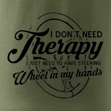 Okrúhly nápis -  I don't need therapy wheel in my hands Okrúhly nápis -  I don't need therapy wheel in my hands