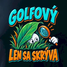 Golfový talent len sa skrýva