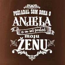 Požiadal som Boha o anjela a on mi poslal moju ženu