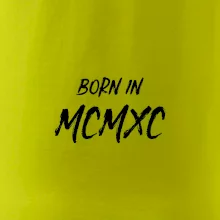 Born in - Rímske číslo 1990