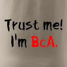 Trust me I´m  BcA. / Ver mi somm BcA. Trust me I´m  BcA. / Ver mi somm BcA.