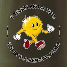 S telom ako je toto, kto by potreboval vlasy