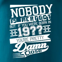 Nobody is perfect - Vlastný ročník