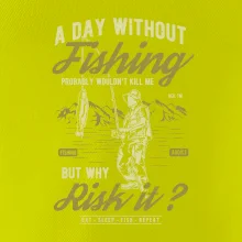 A Day Without Fishing