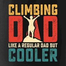 Climbing dad like a regular dad but cooler