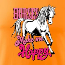 Horses Make me Happy Horses Make me Happy