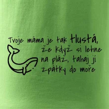 Tvoje mama je tak tlustá - moře