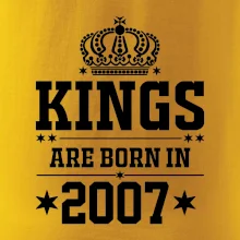 Kings are born in 2007 Kings are born in 2007